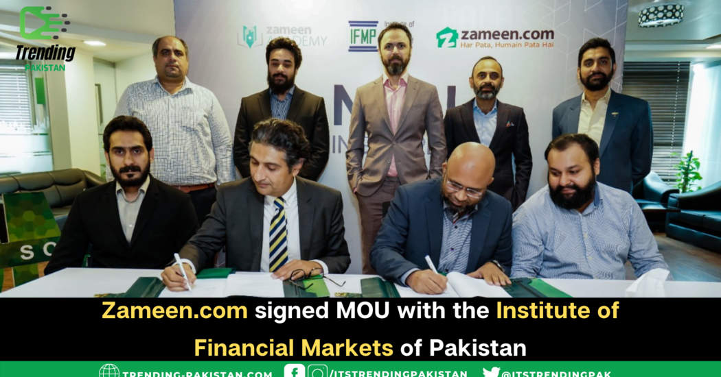 Zameen.com signed MOU with the Institute of Financial Markets of Pakistan