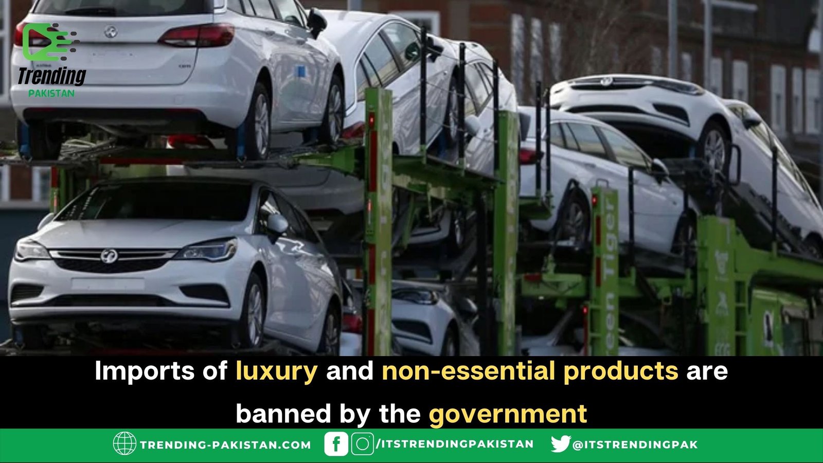 Imports of luxury and non-essential products are banned by the government