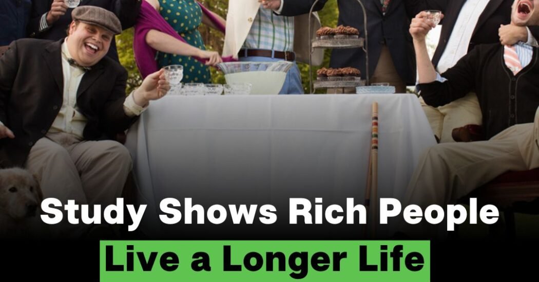 Study Shows Rich People Live a Longer Life Than Poor People