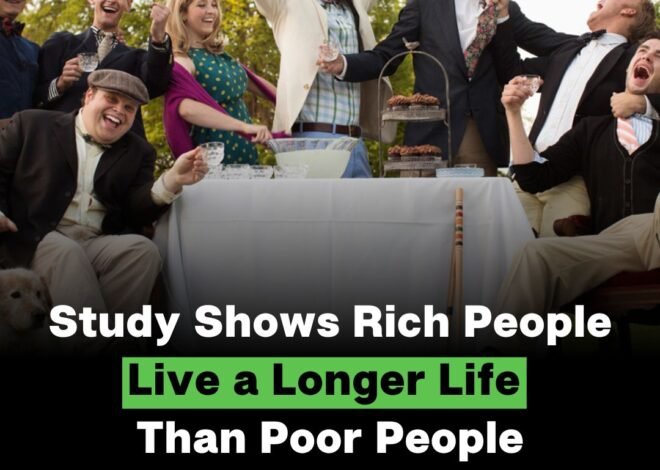 Study Shows Rich People Live a Longer Life Than Poor People