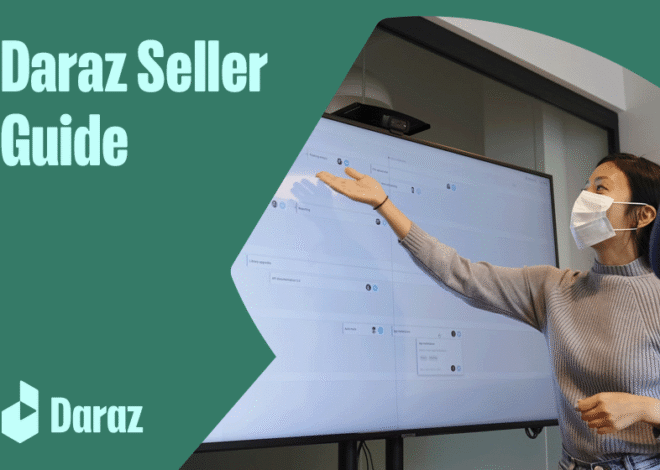 How to Earn and Work on Daraz: A Beginner’s Guide