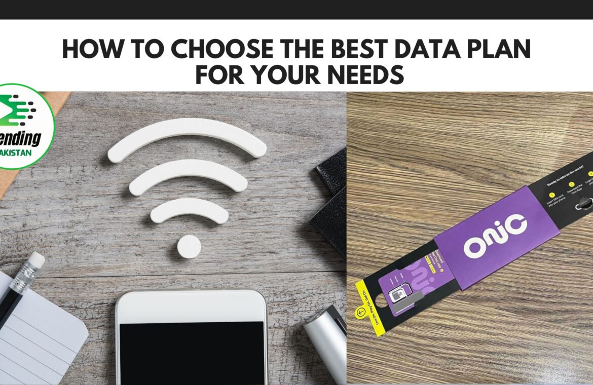 How to Choose the Best Data Plan for Your Needs