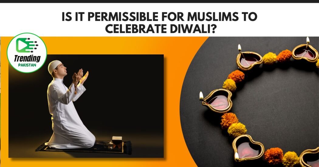 Is it permissible for Muslims to celebrate Diwali
