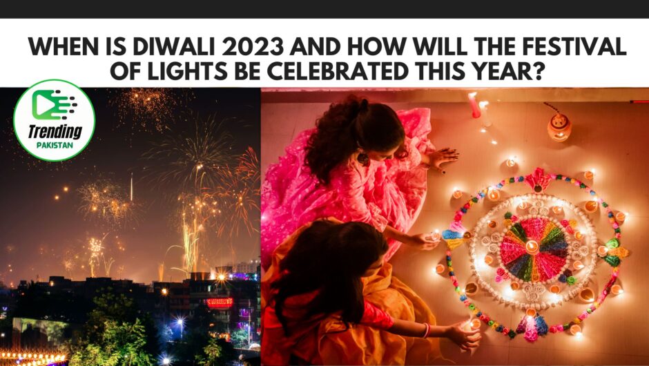 When is Diwali 2023 and how will the festival of lights be celebrated this year?