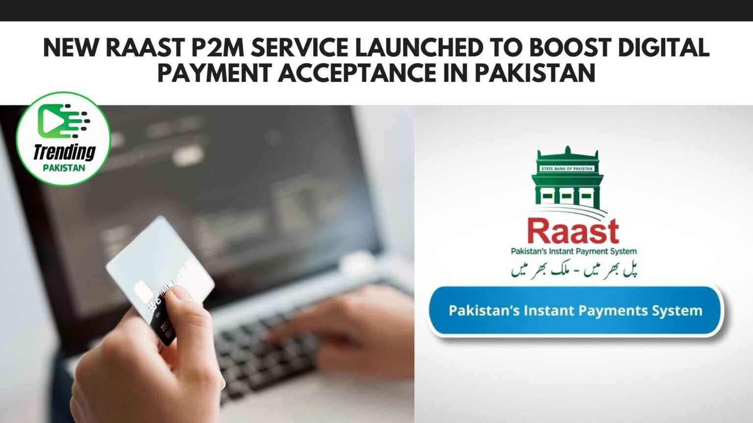 New Raast P2M Service Launched to Boost Digital Payment Acceptance in ...