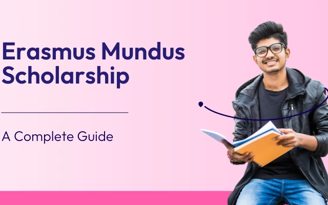 Scholarship Opportunities: A Guide to the Erasmus Mundus Scholarship Program