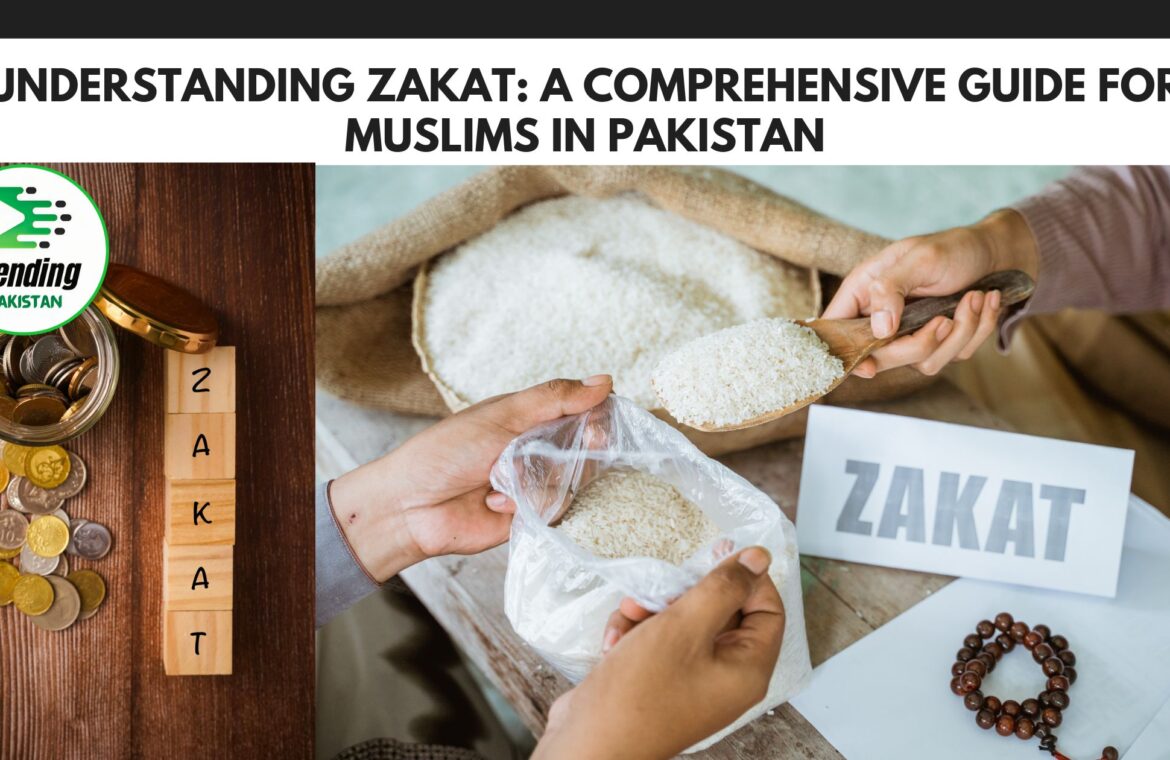Understanding Zakat: A Comprehensive Guide for Muslims in Pakistan