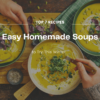 7 Best Soup Recipes to Try This Winter