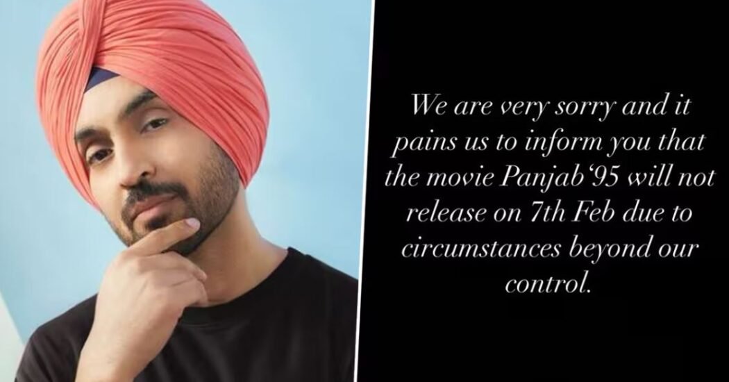 Diljit Dosanjh’s ‘Panjab ’95’ Faces Another Setback