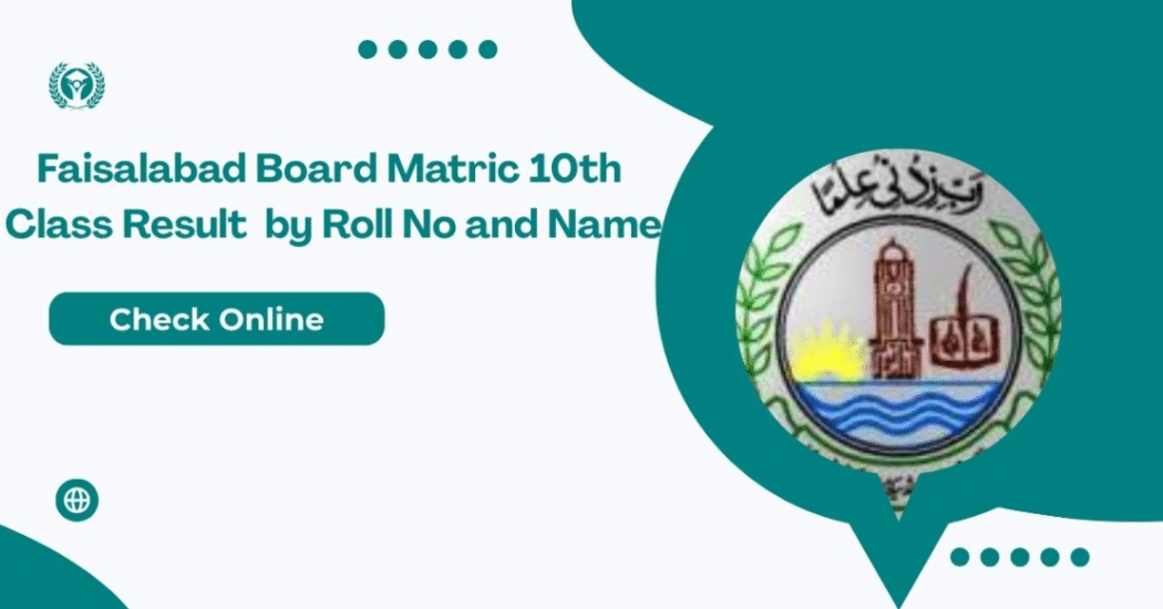 BISE Faisalabad Matric Result 2025
