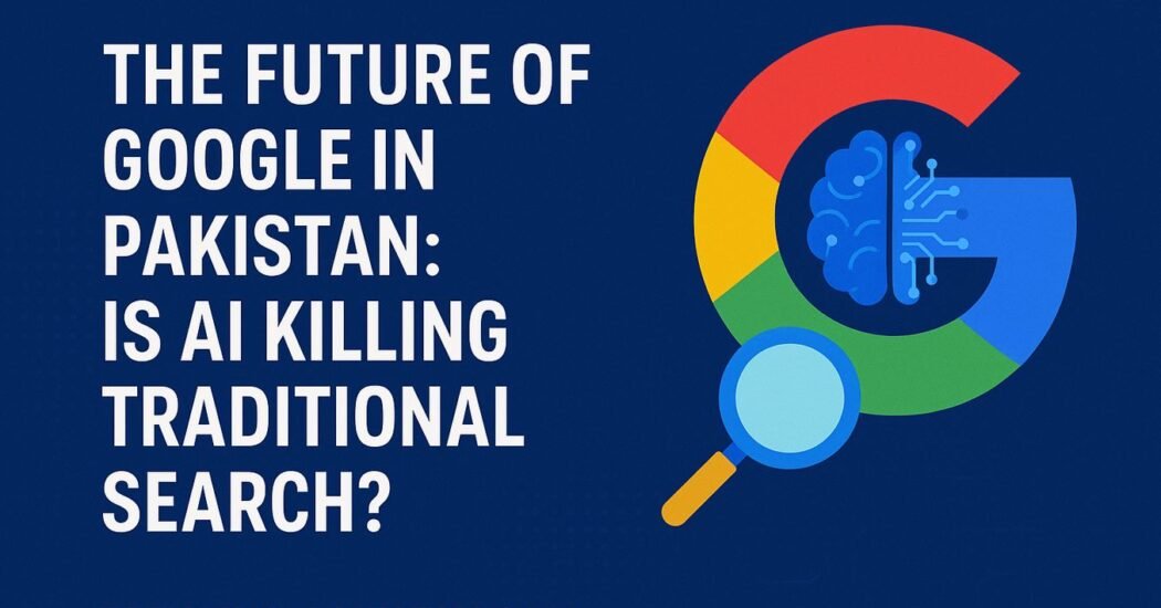 The Future of Google in Pakistan
