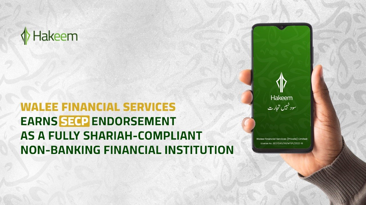 Walee Financial Services Earns SECP Endorsement as a Fully Shariah-Compliant Non-Banking Financial Institution