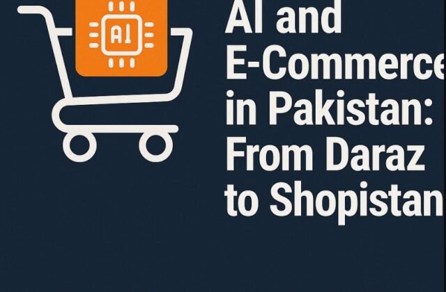 AI and E-Commerce in Pakistan