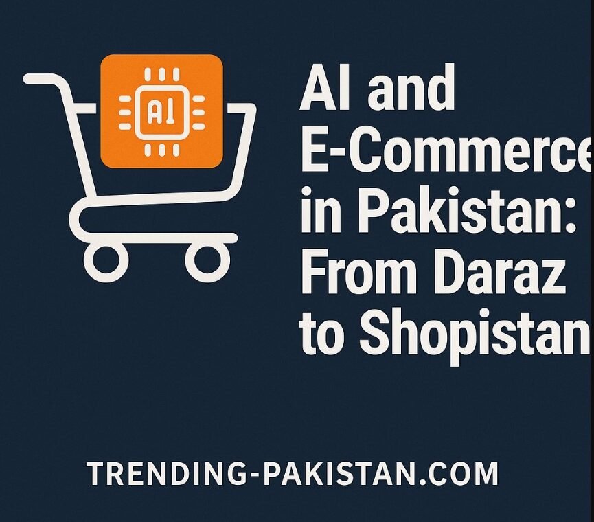 AI and E-Commerce in Pakistan