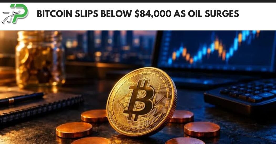 Bitcoin price falls below 84000 dollars as oil prices rise